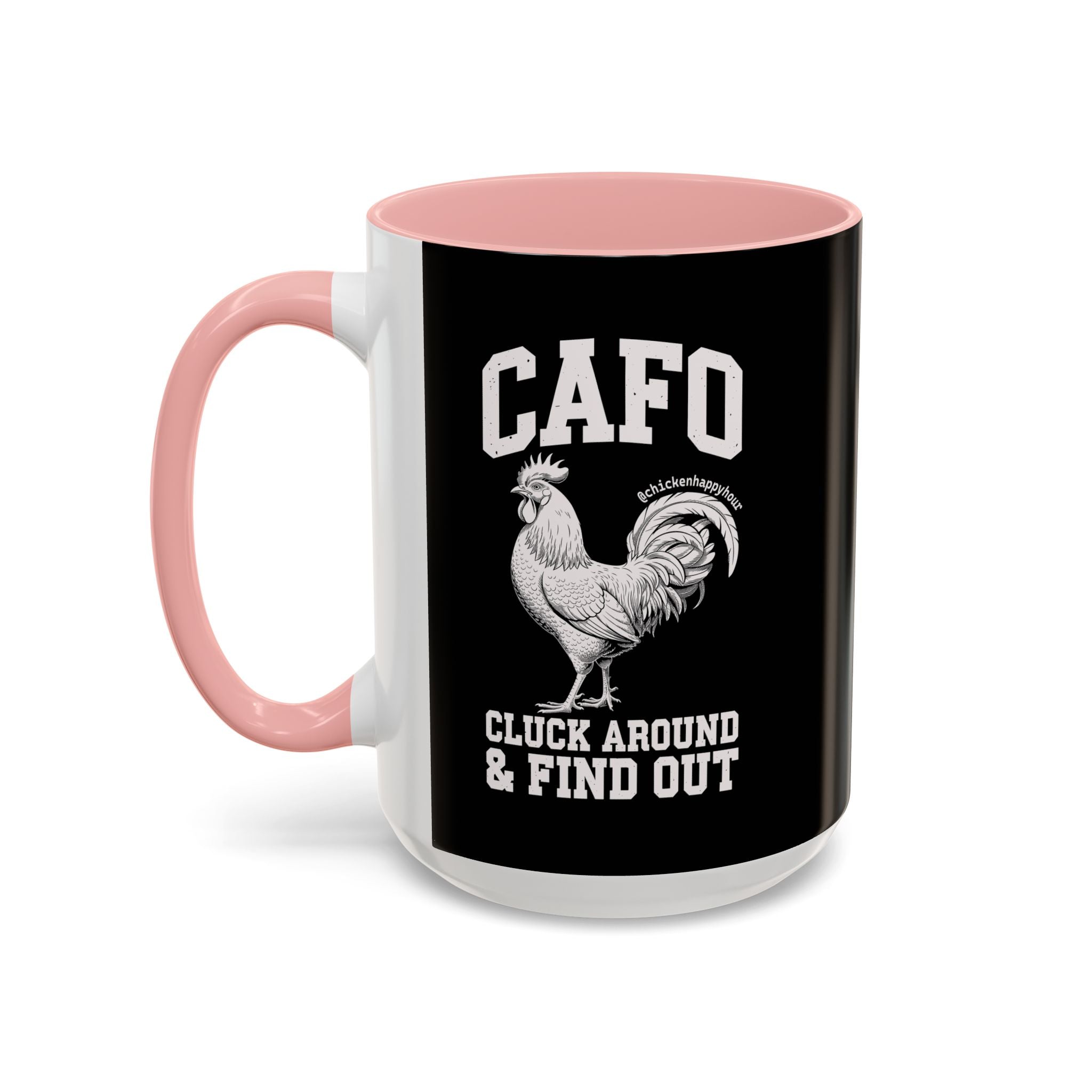 C A F O Cluck Around & Find Out Coffee Mug