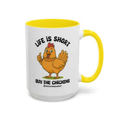 Life is Short Coffee Mug