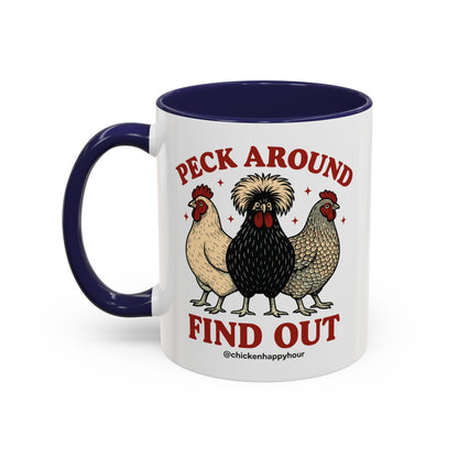 Peck Around Find Out Coffee Mug