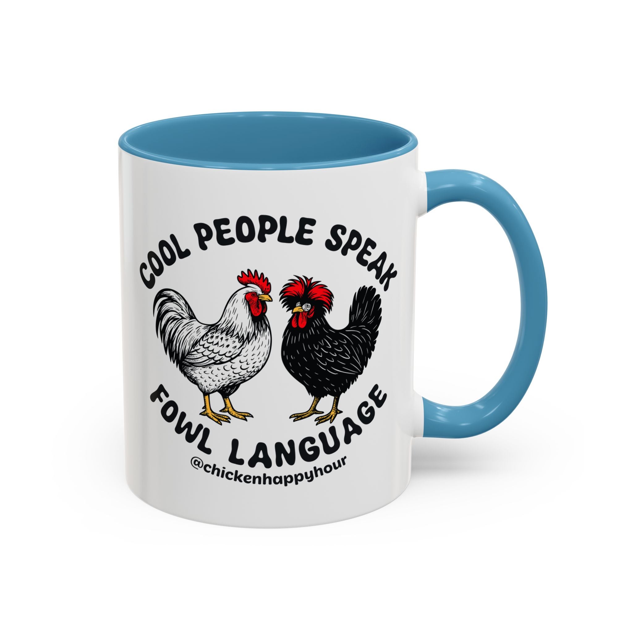 Cool People Speak Fowl Language Coffee Mug