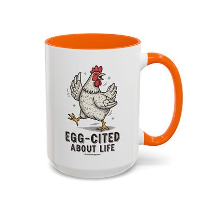 Egg-Cited About Life Coffee Mug