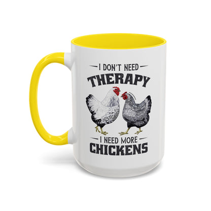 I Don't Need Therapy Coffee Mug