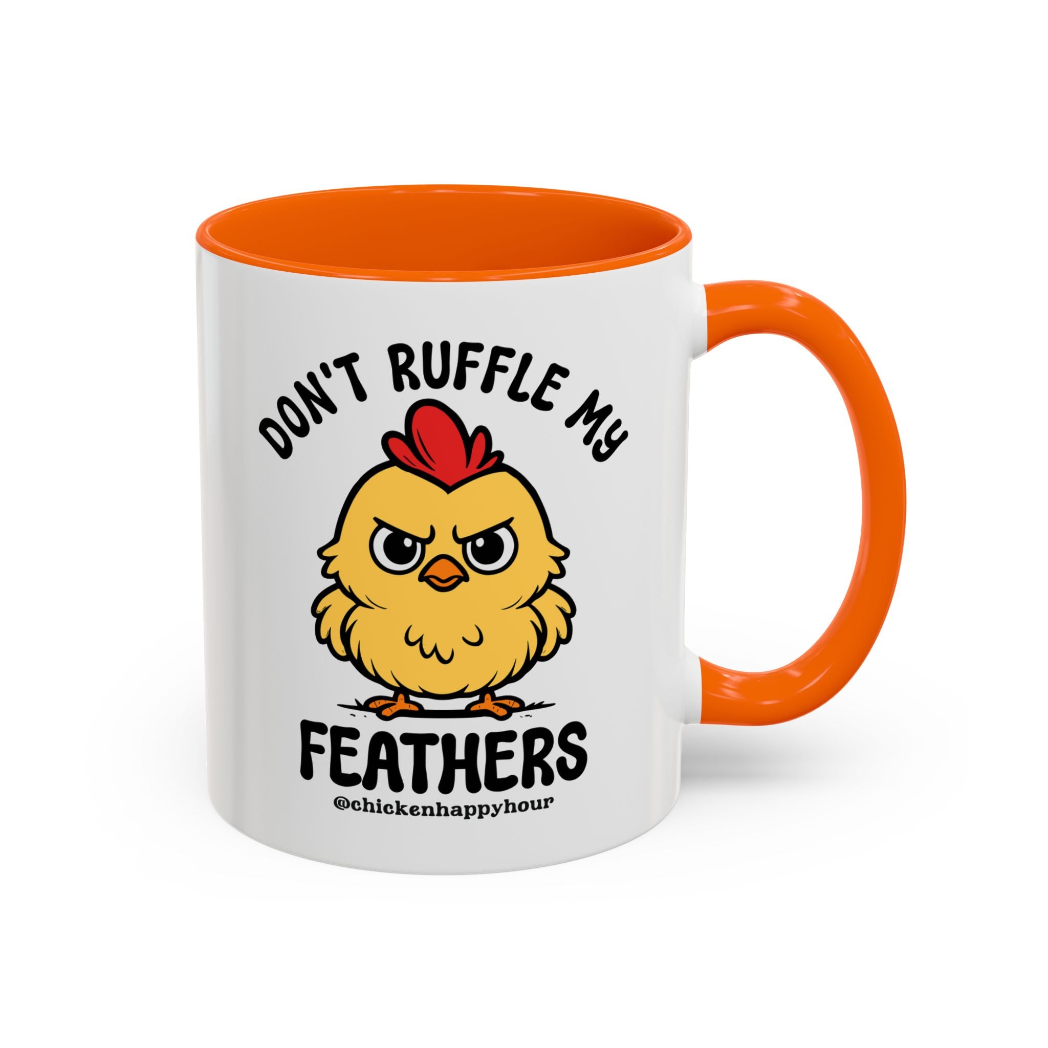 Don't Ruffle My Feathers Coffee Mug