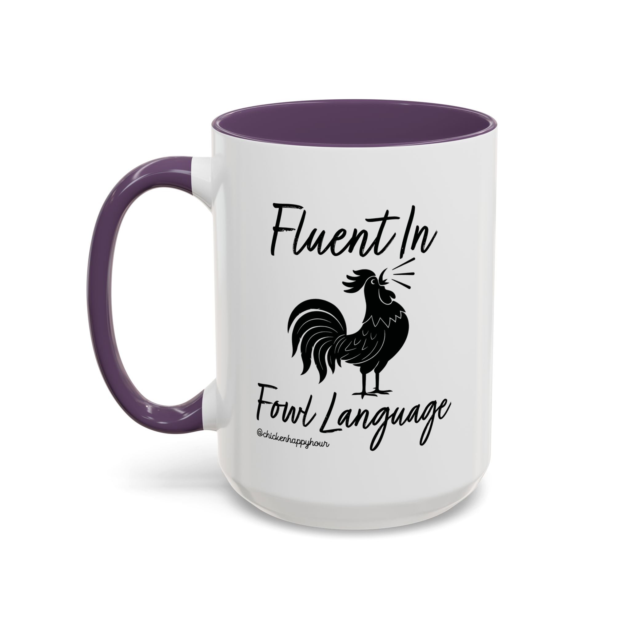 Fluent in Fowl Language 2 Coffee Mug