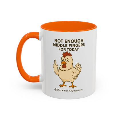 Not Enough Middle Fingers for Today Coffee Mug