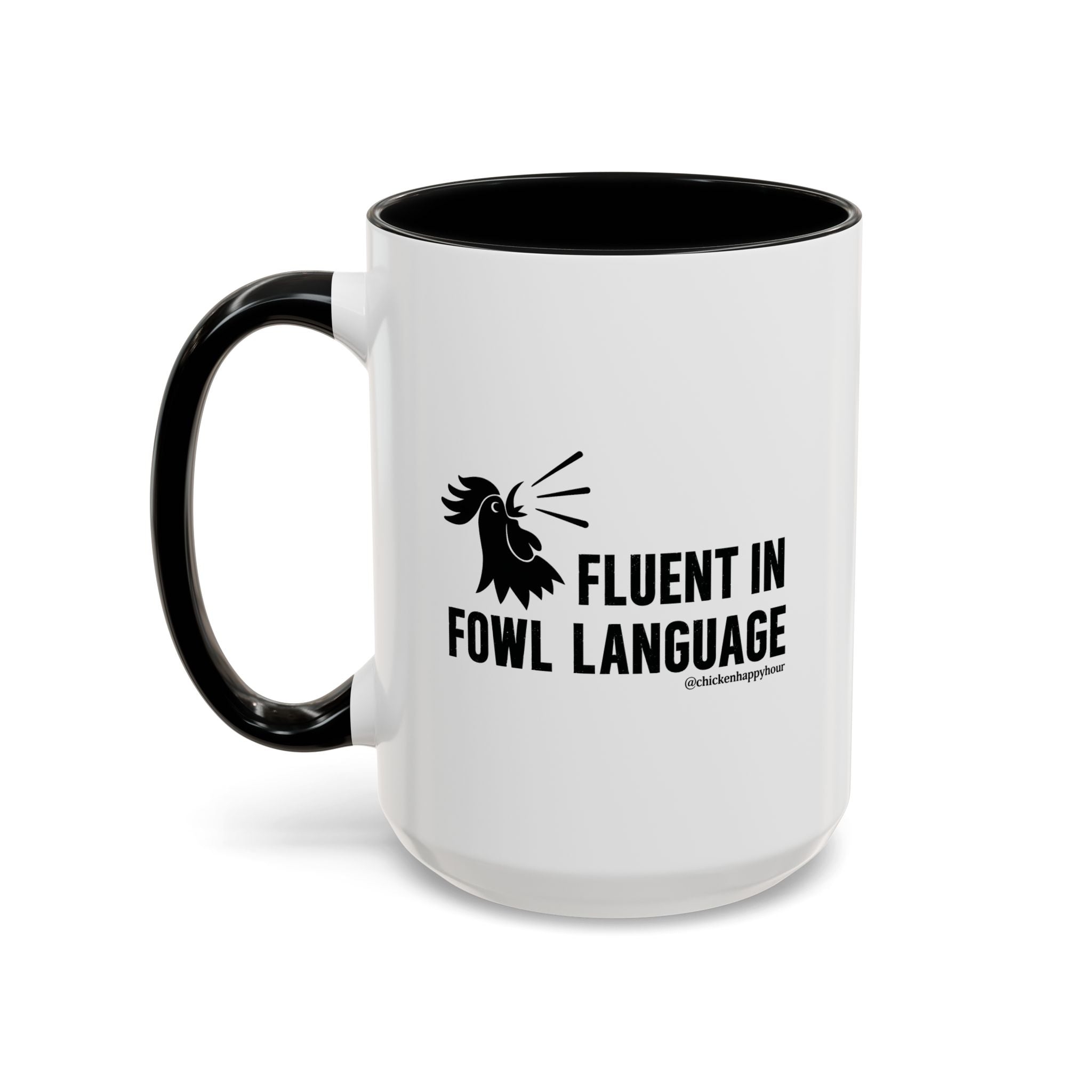 Fluent in Fowl Language Coffee Mug