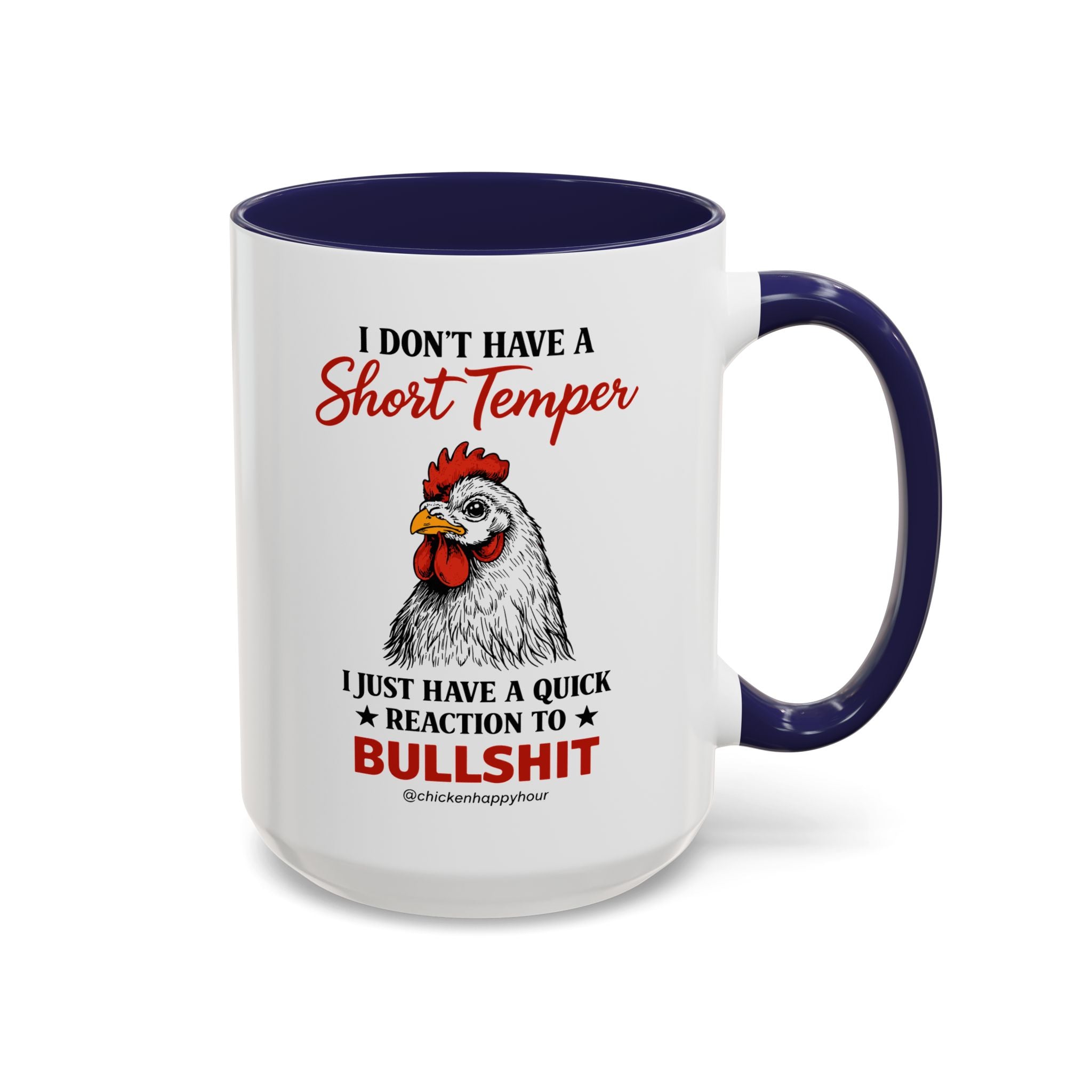 I Don't Have A Short Temper Coffee Mug