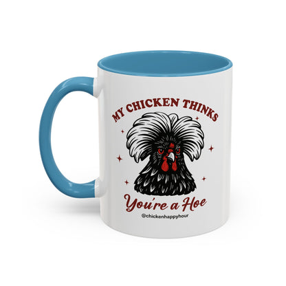 My Chicken Thinks Coffee Mug