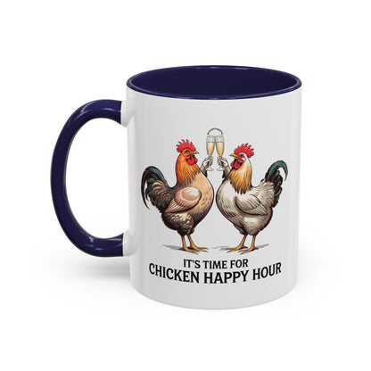 It’s Time for Chicken Happy Hour Coffee Mug