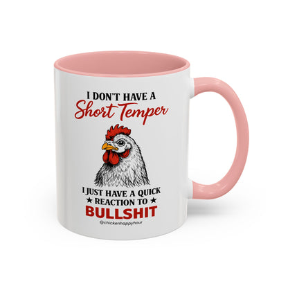 I Don't Have A Short Temper Coffee Mug
