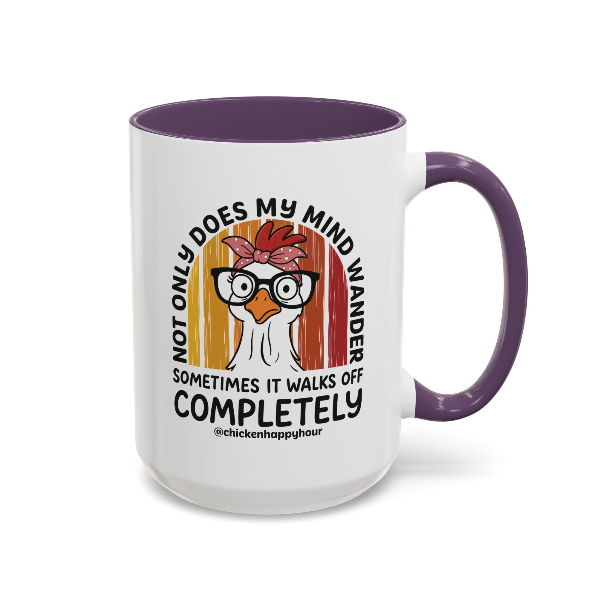 Not Only Does My Mind Coffee Mug