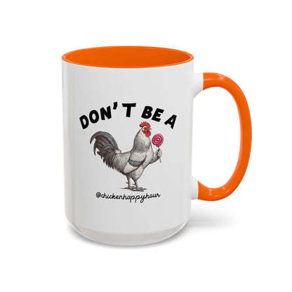 Don't Be A Coffee Mug