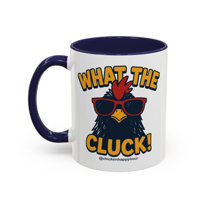 What the Cluck! Coffee Mug