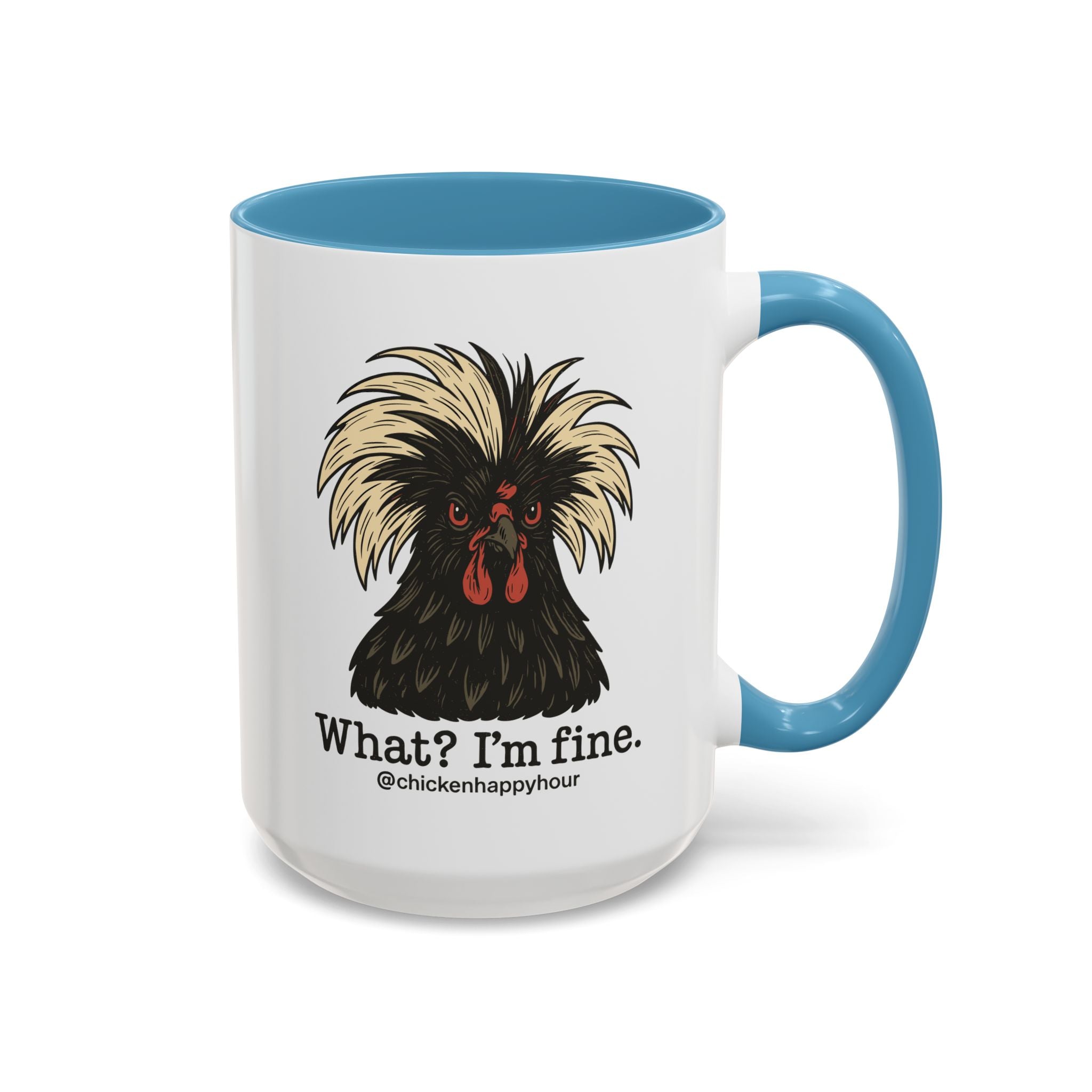 What I'm Fine Coffee Mug