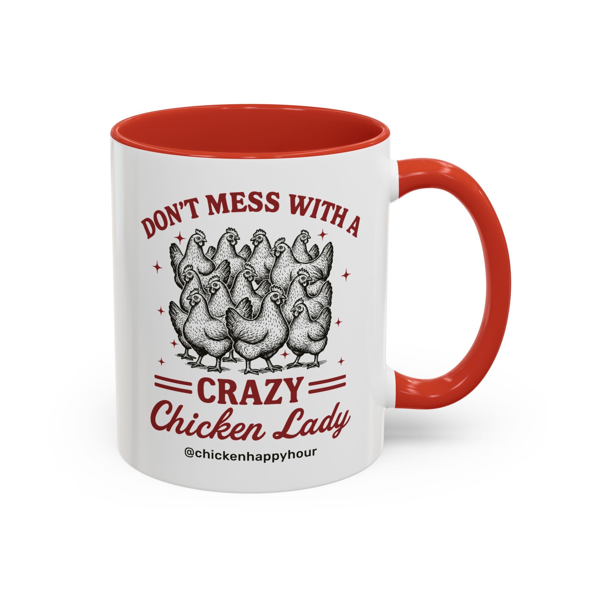 Don’t Mess With a Crazy Chicken Lady 02 Coffee Mug