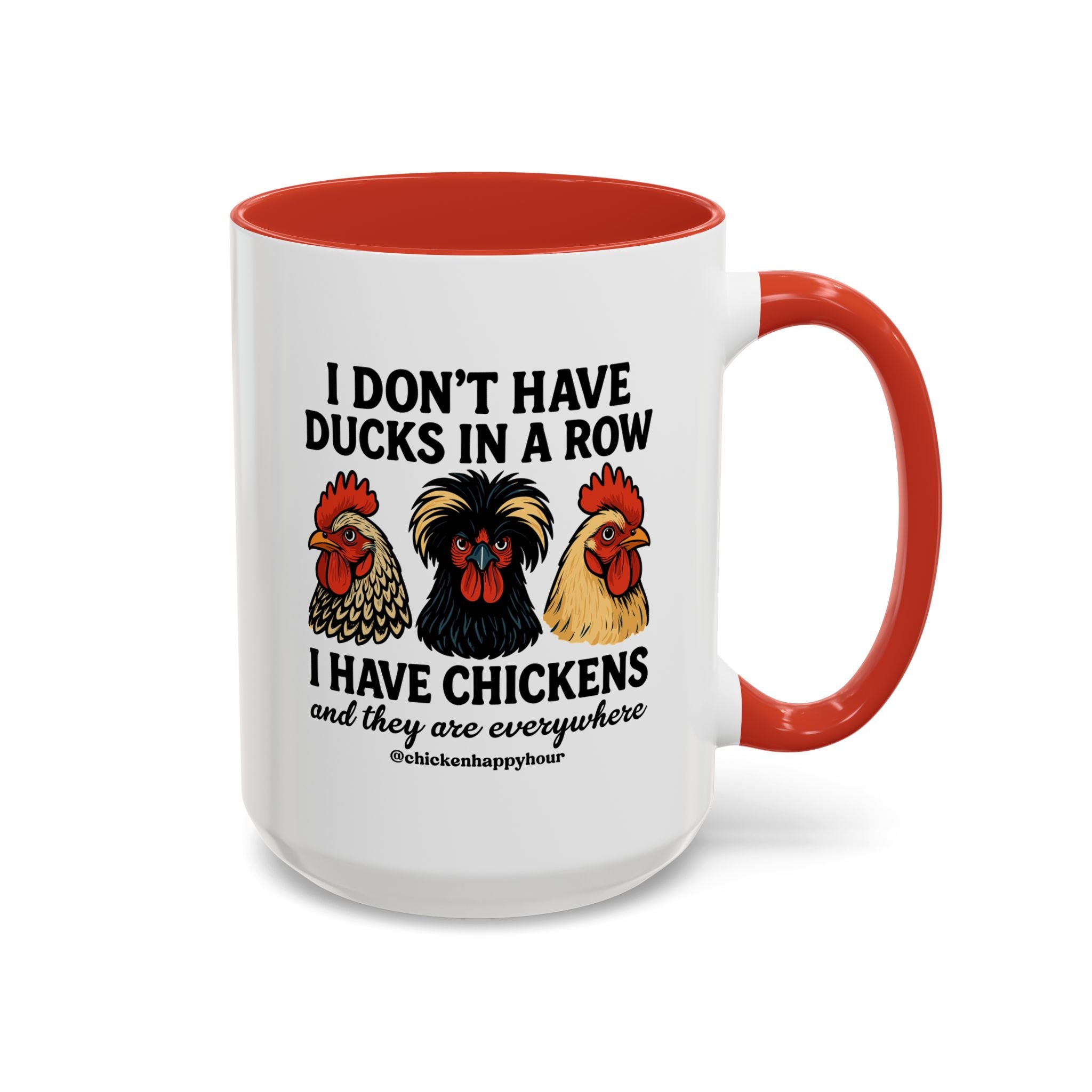 I Don't Have Ducks In A Row Coffee Mug