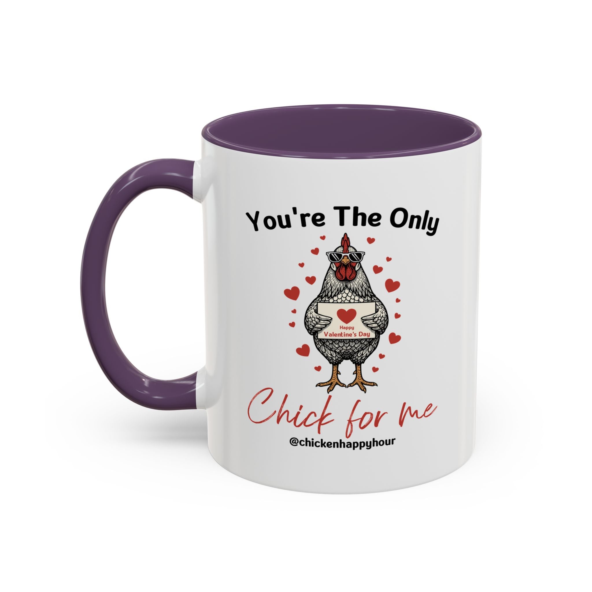 You're the Only Chick for Me Coffee Mug