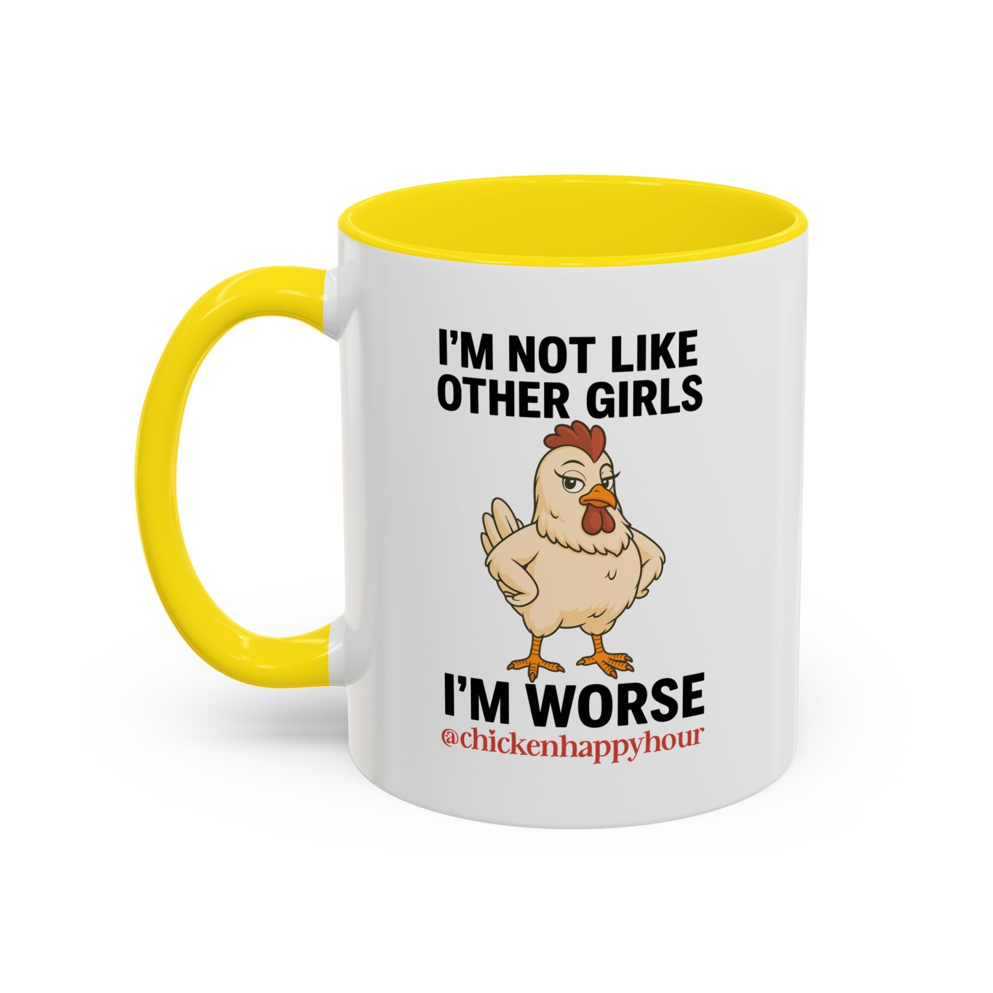 I'm Not Like Other Girls I'm Worse Coffee Mug