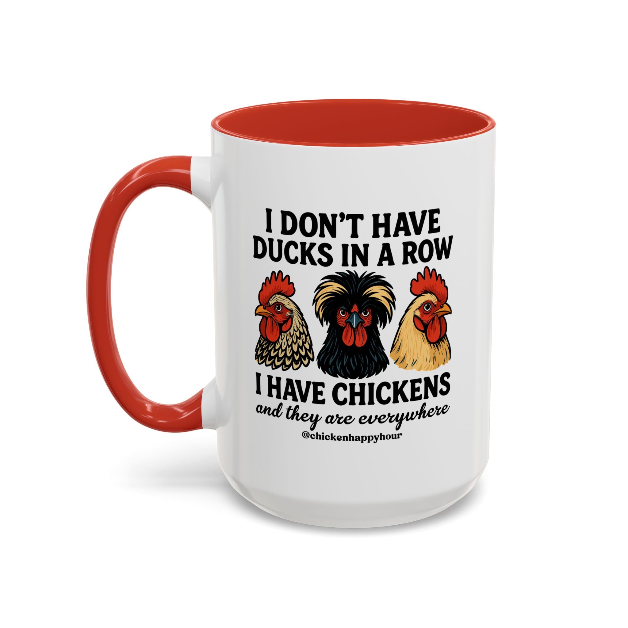 I Don't Have Ducks In A Row Coffee Mug