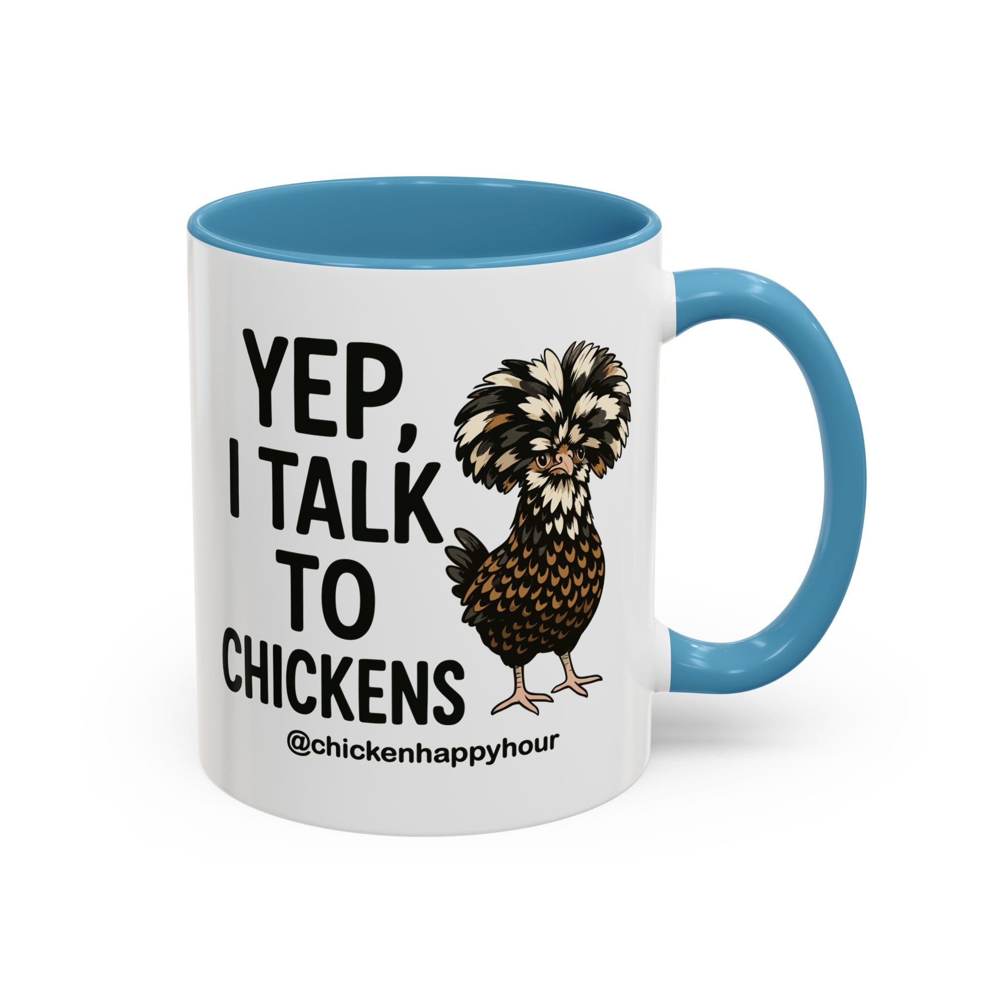 Yep, I Talk to Chickens Coffee Mug