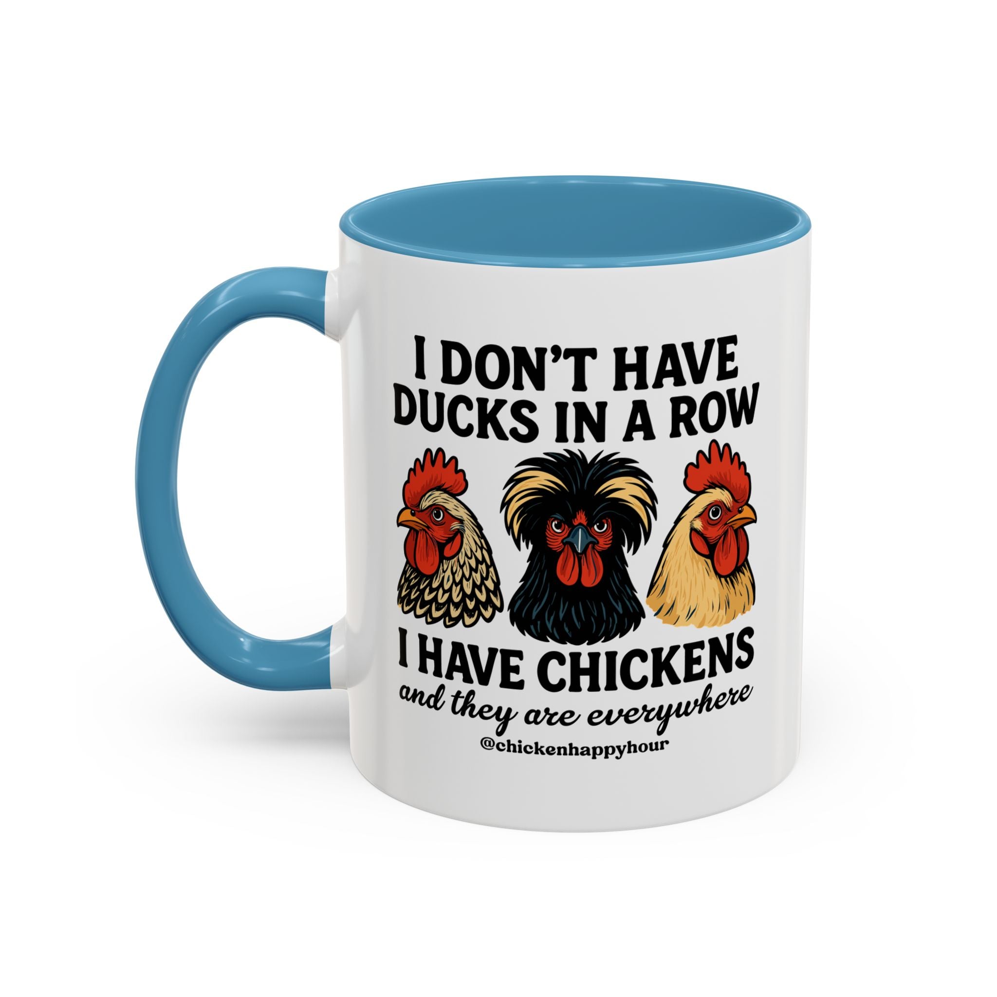 I Don't Have Ducks In A Row Coffee Mug