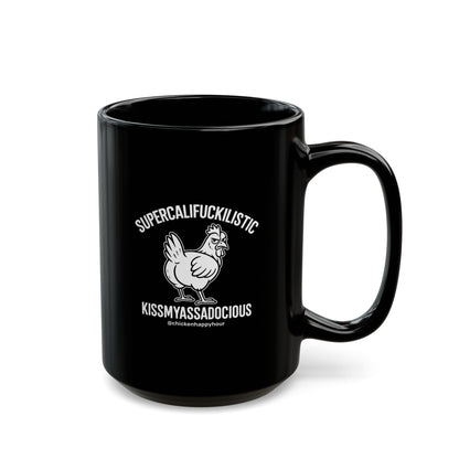 Supercalifuckilistic kissmyassadocious White Coffee Mug