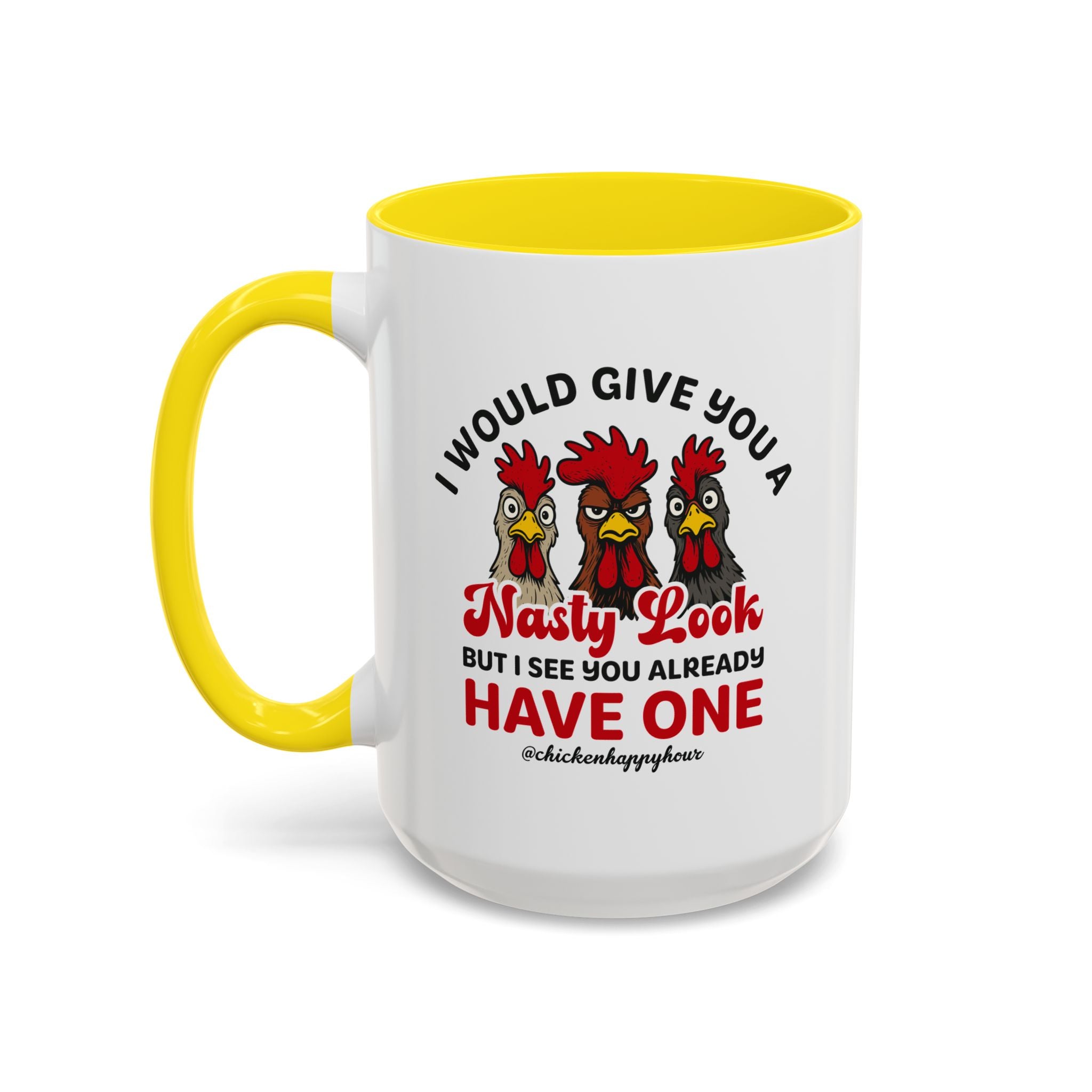 I Would Give You A Nasty Look Coffee Mug