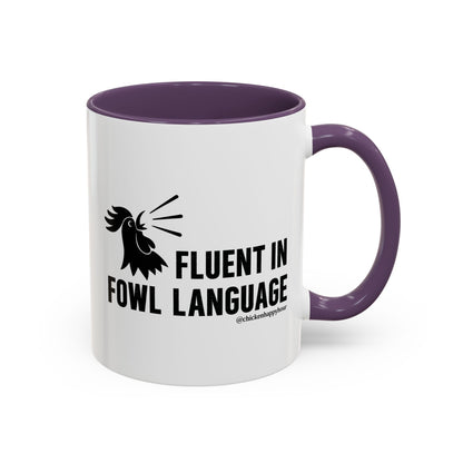 Fluent in Fowl Language Coffee Mug