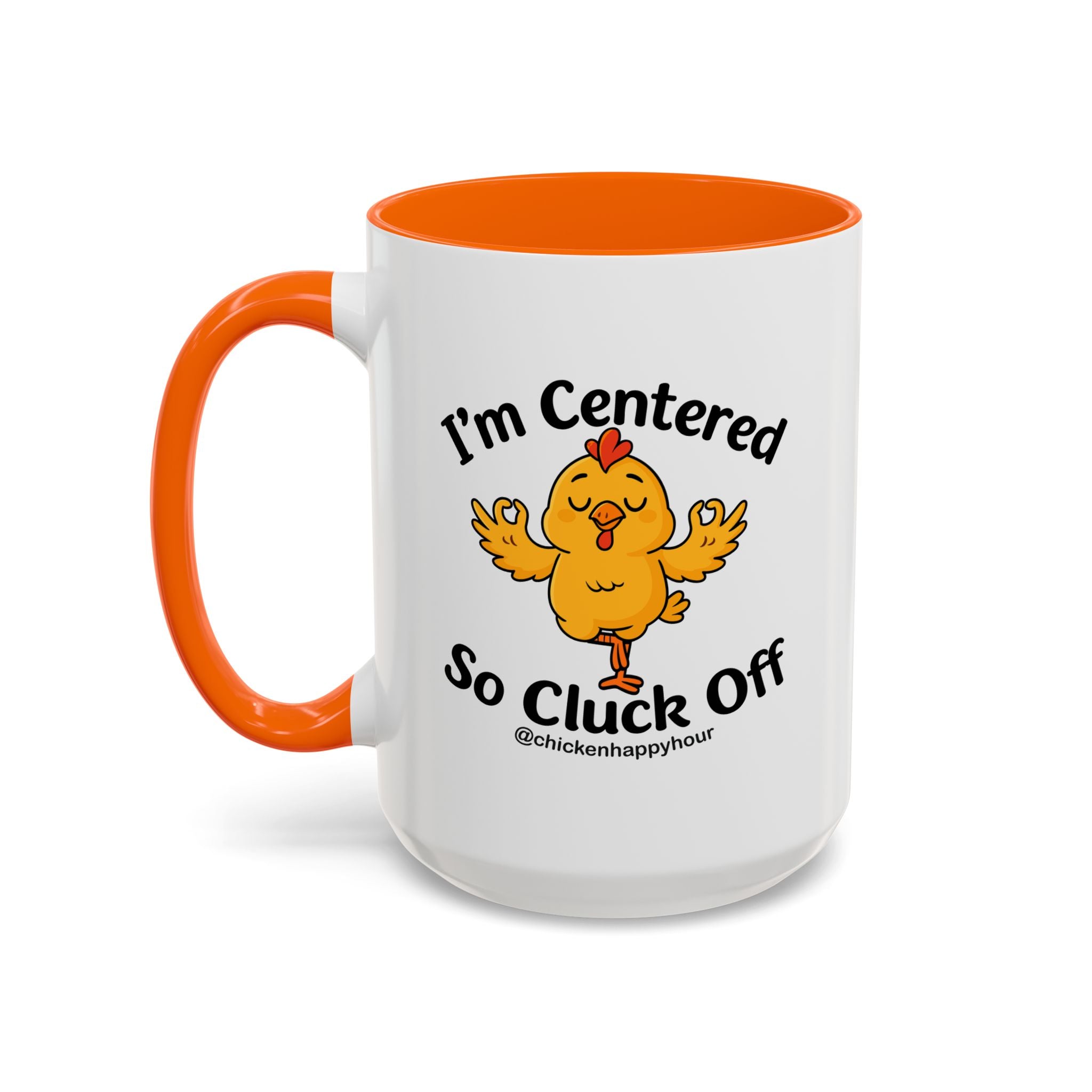 I'm Centered Coffee Mug