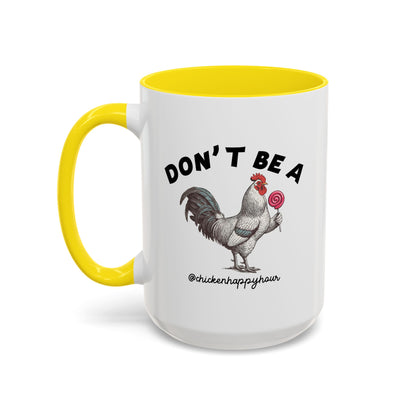 Don't Be A Coffee Mug