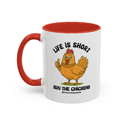 Life is Short Coffee Mug