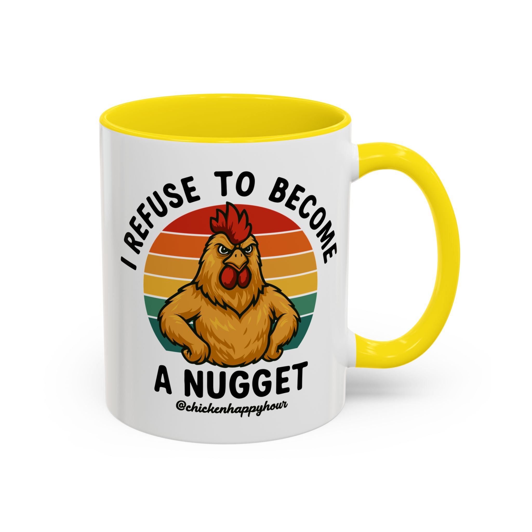 I Refuse To Become A Nugget Coffee Mug