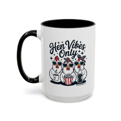 Hen Vibes Only Coffee Mug