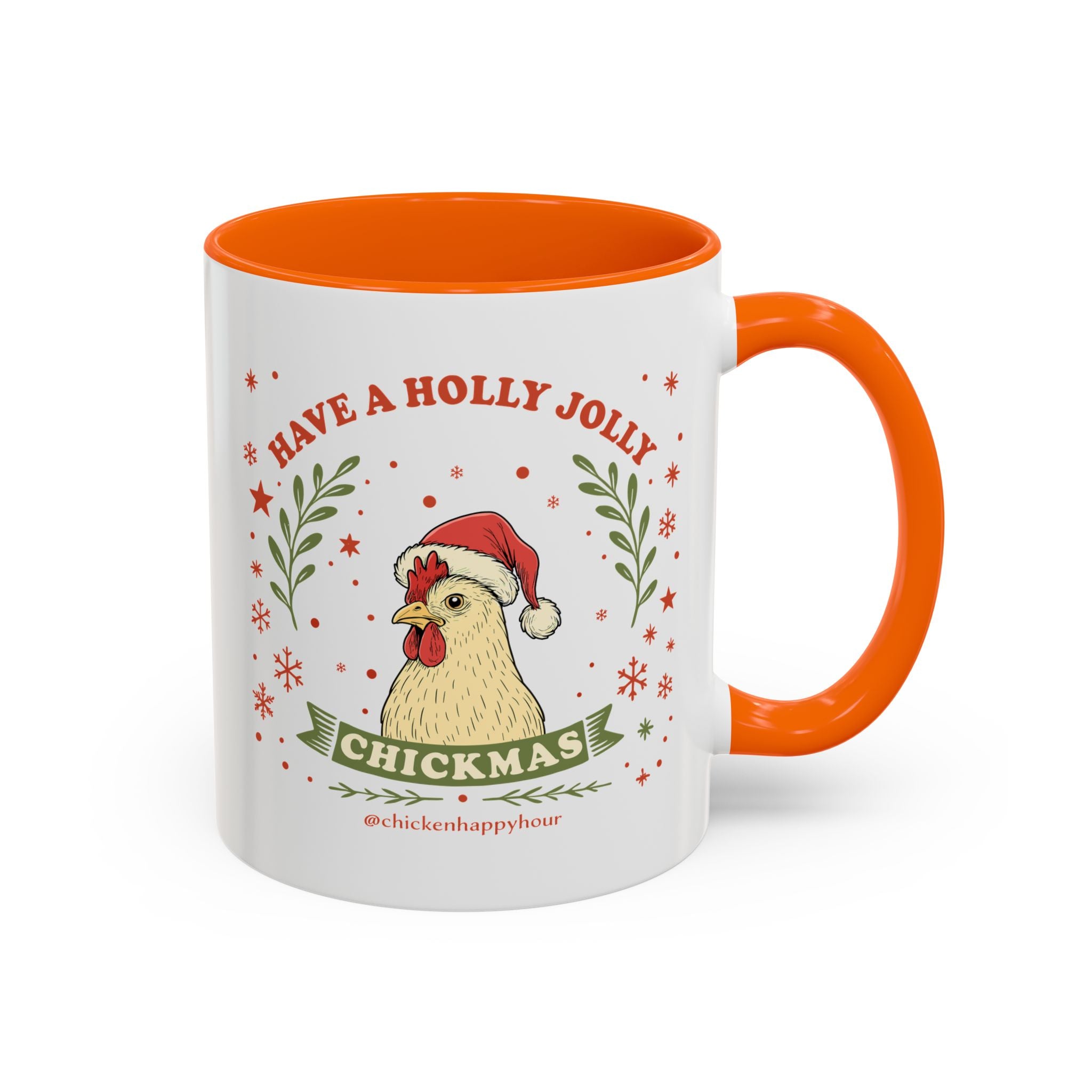 Have a Holly Chickmas Coffee Mug