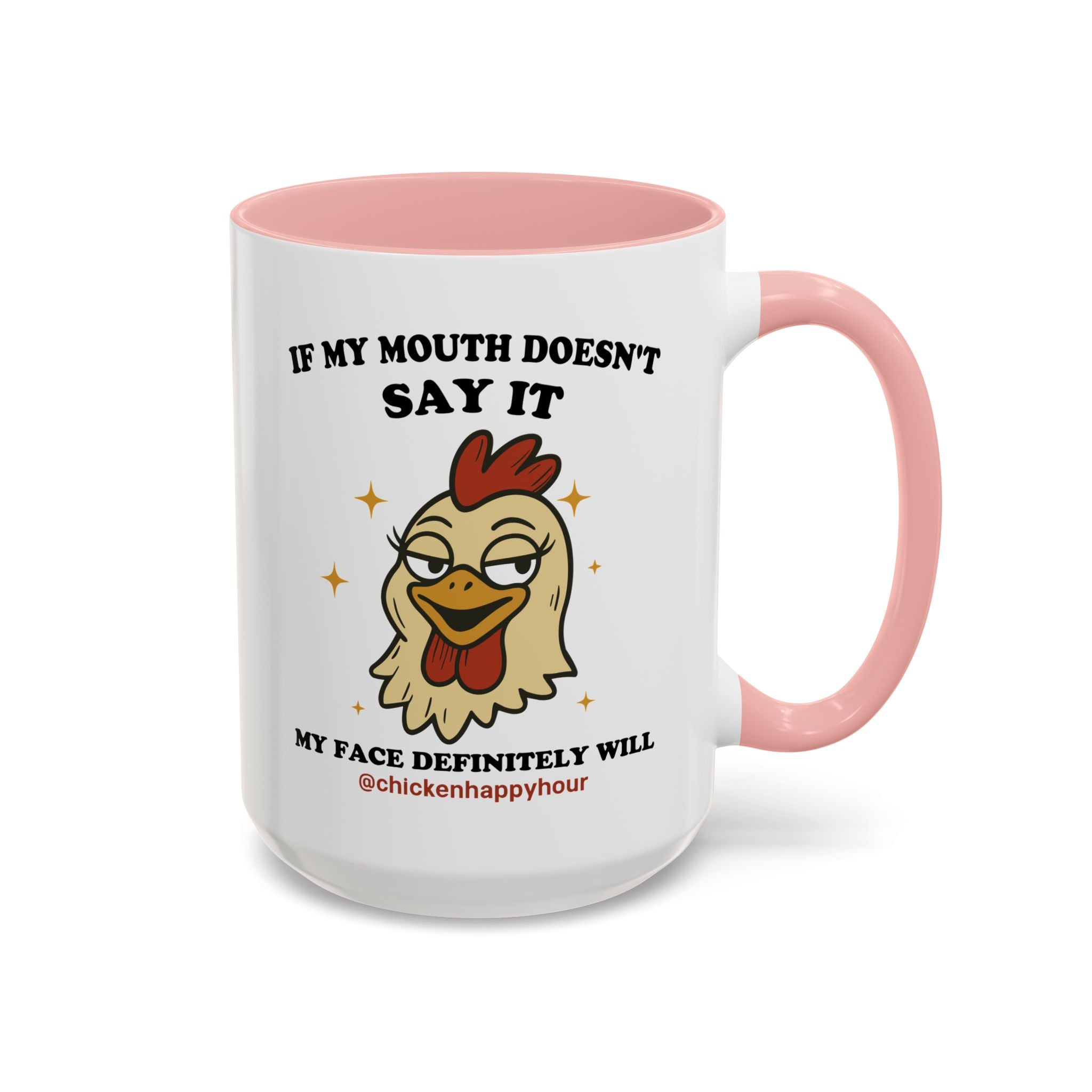 If My Mouth Doesn't Say it Coffee Mug