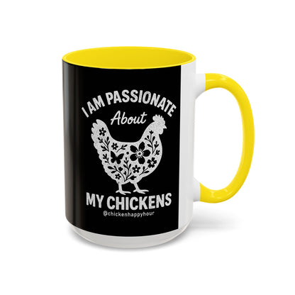 I Am Passionate About My Chicken Coffee Mug
