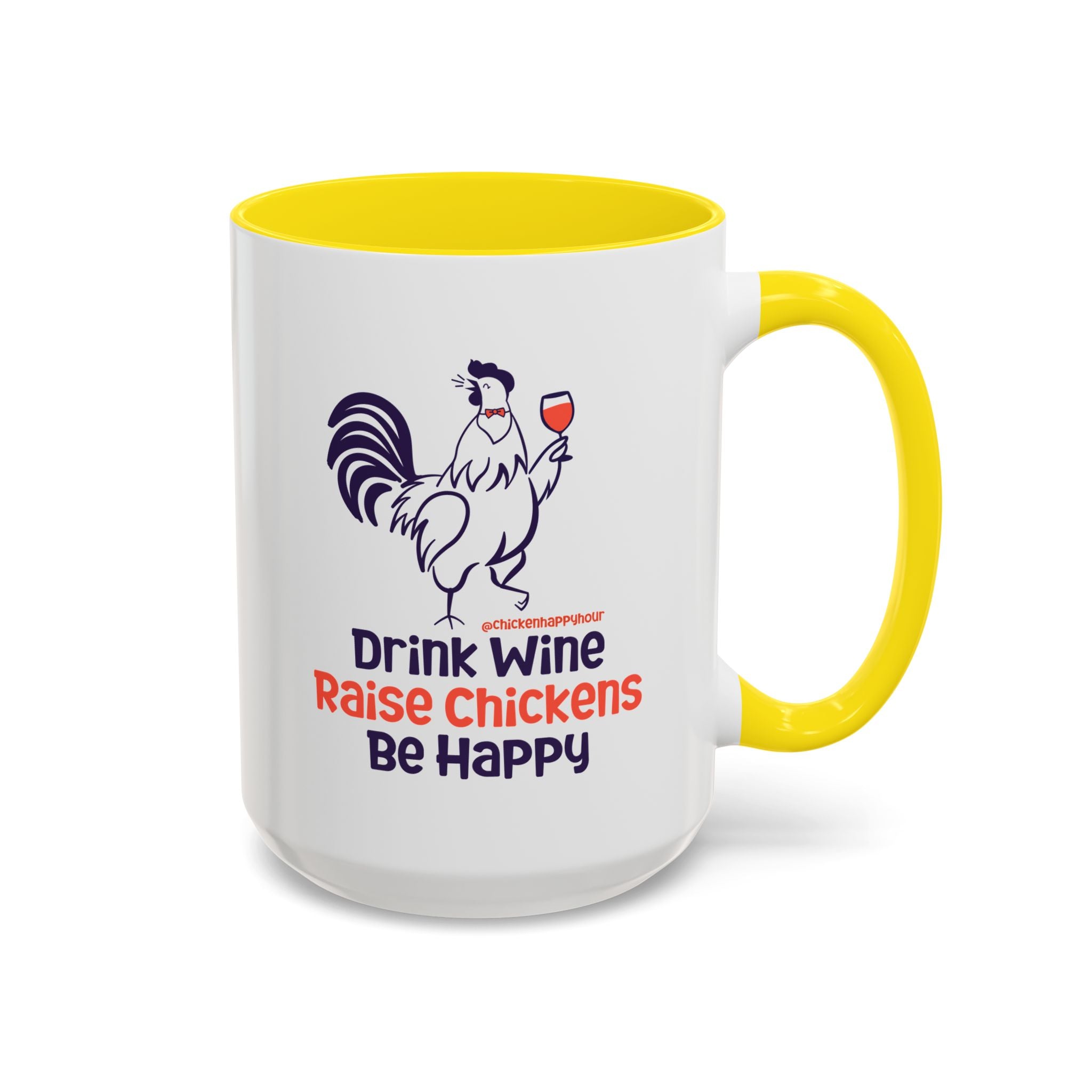 Drink Wine Raise Chickens Coffee Mug