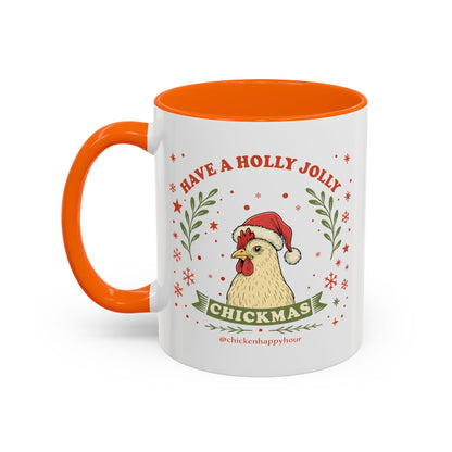 Have a Holly Chickmas Coffee Mug