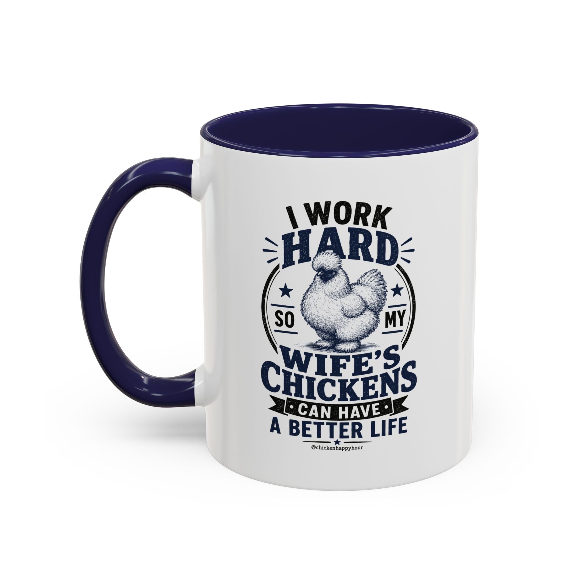 I Work Hard For Better Life Coffee Mug