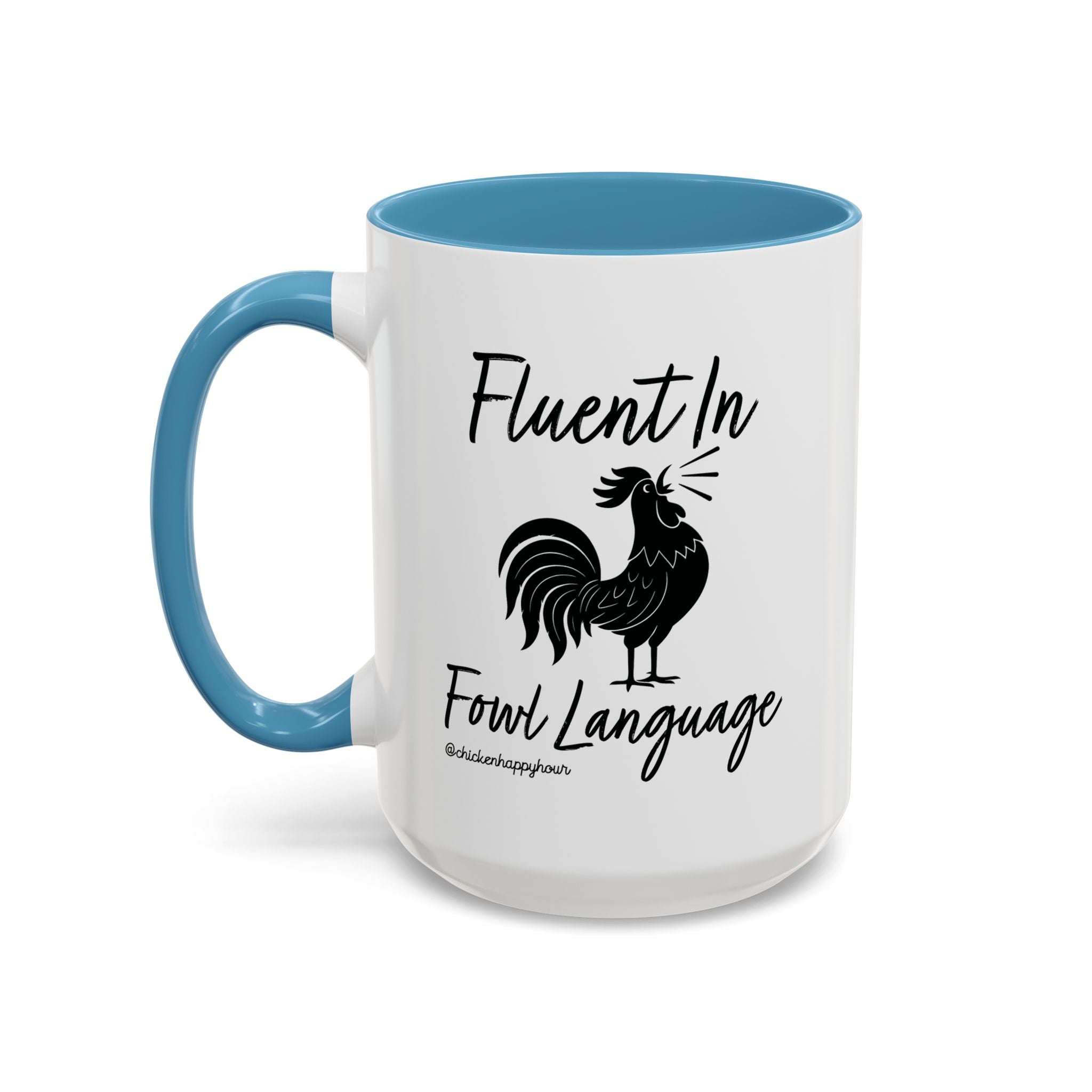 Fluent in Fowl Language 2 Coffee Mug