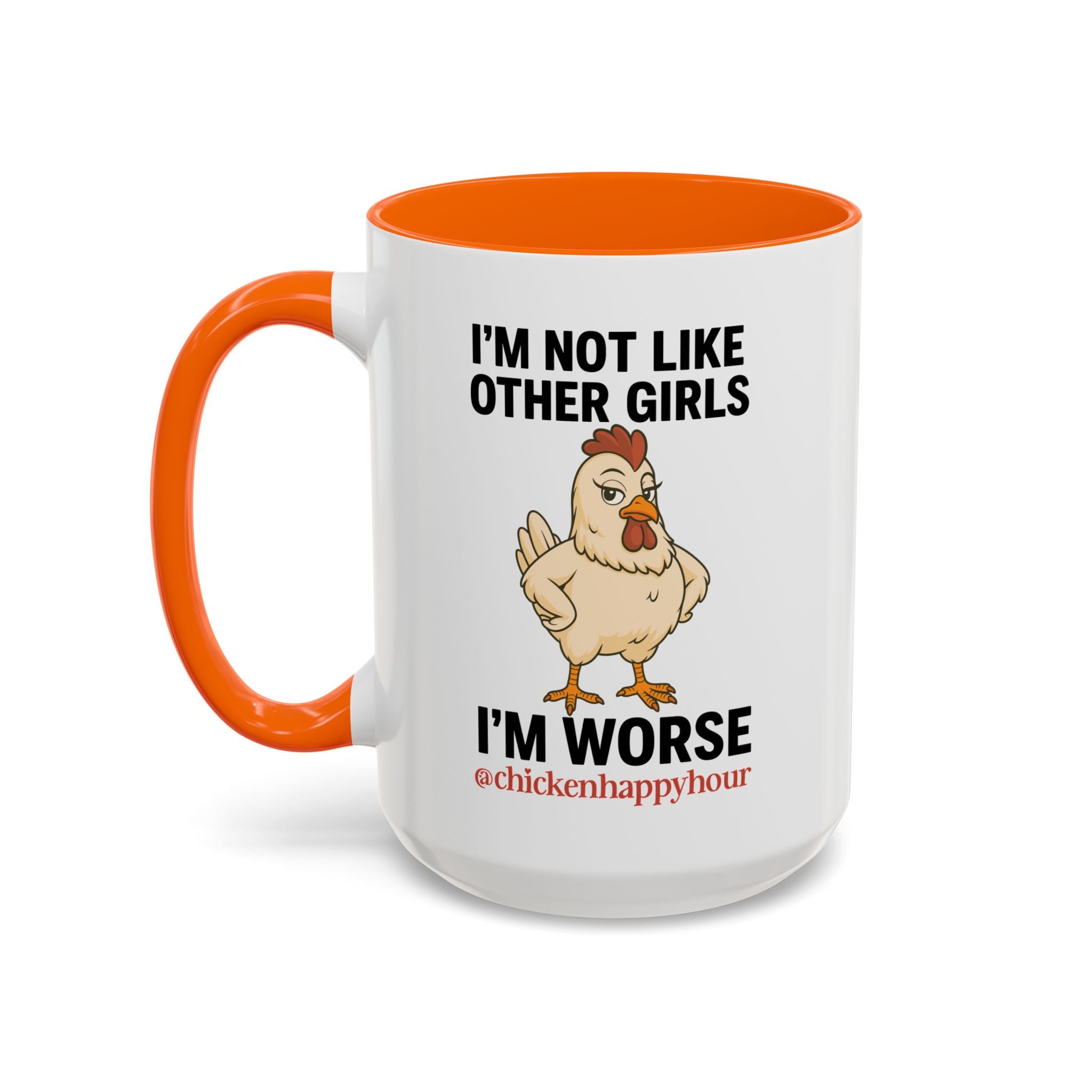 I'm Not Like Other Girls I'm Worse Coffee Mug