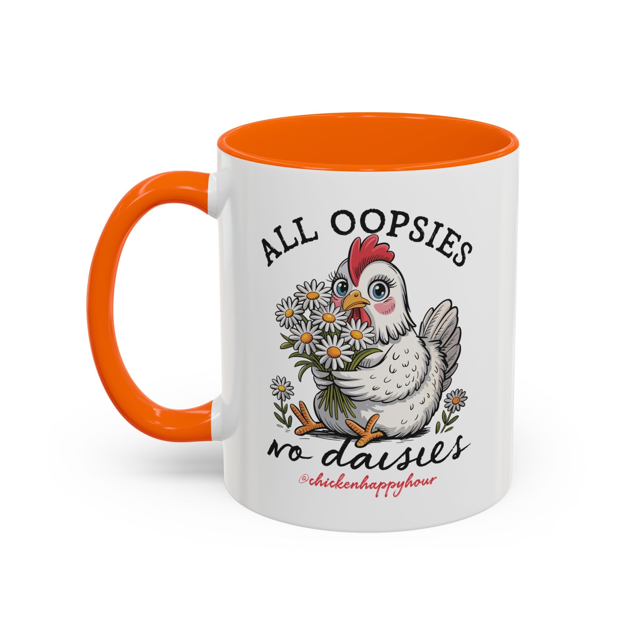 All Oopsies No Daisies Coffee Mug