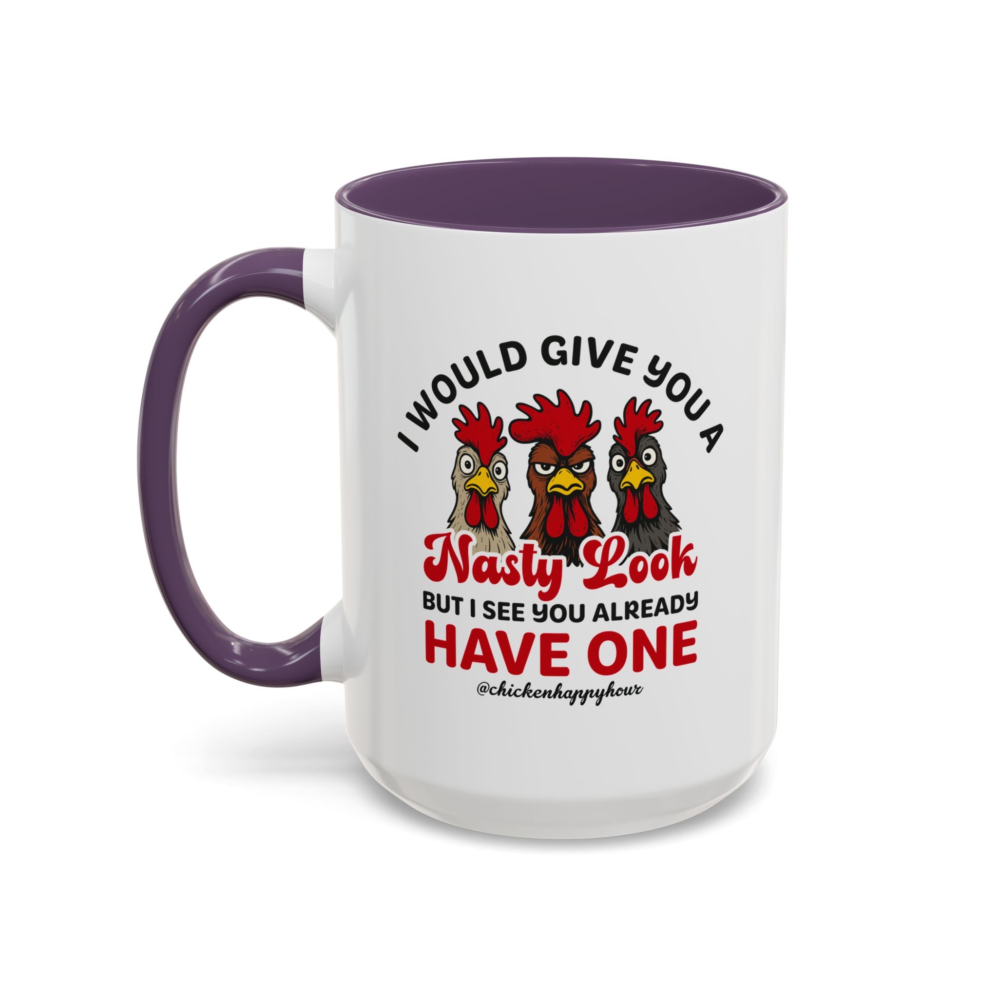 I Would Give You A Nasty Look Coffee Mug