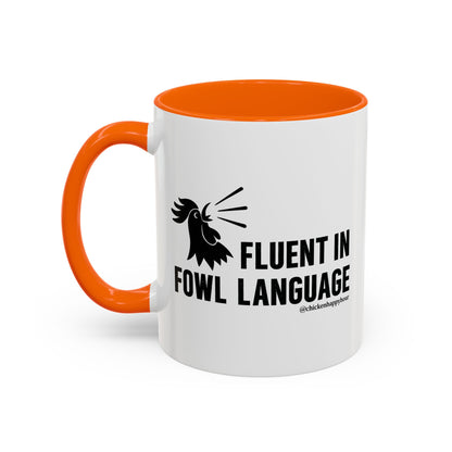 Fluent in Fowl Language Coffee Mug