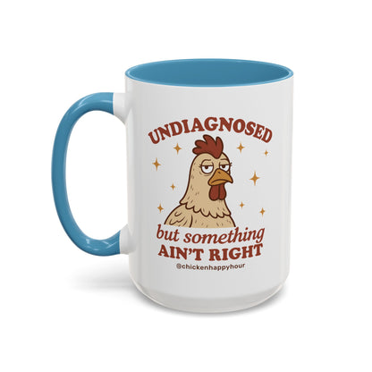 Undiagnosed Coffee Mug