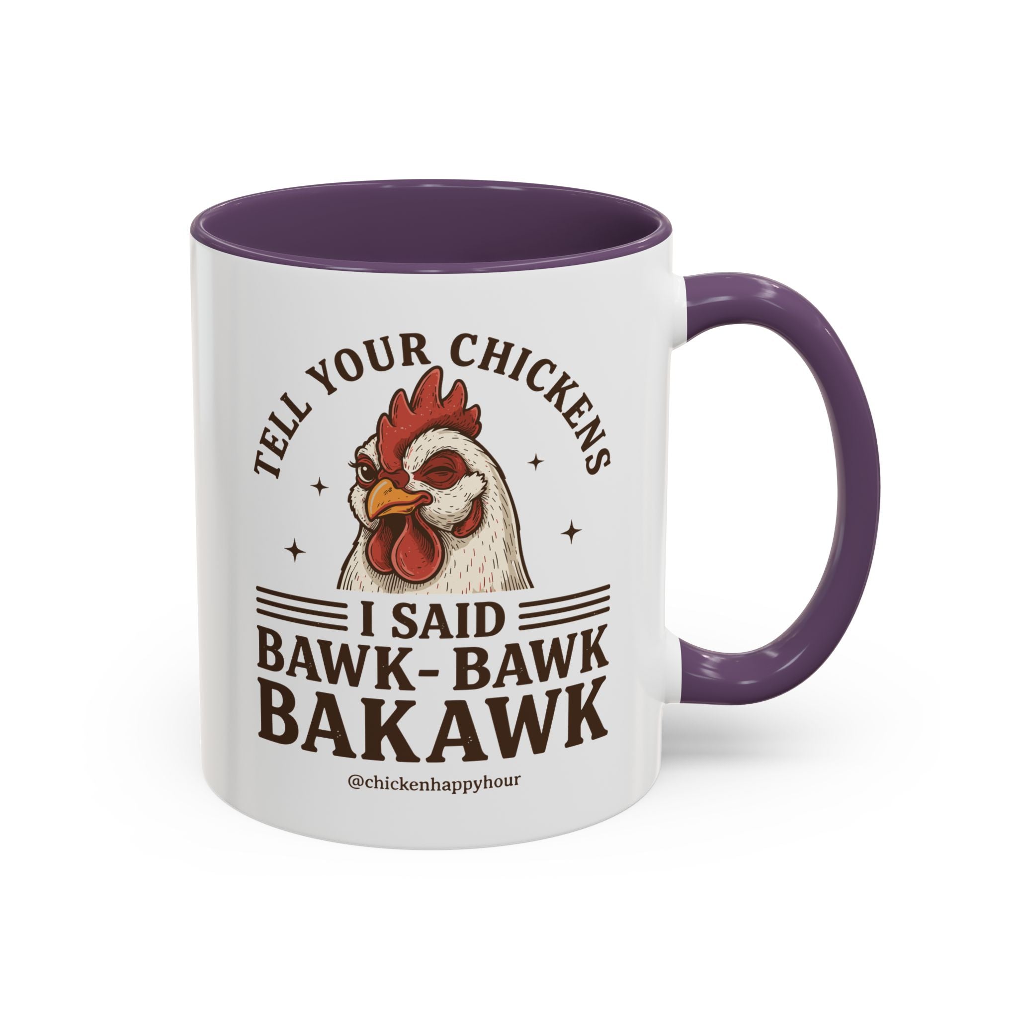 Tell Your Chickens Coffee Mug
