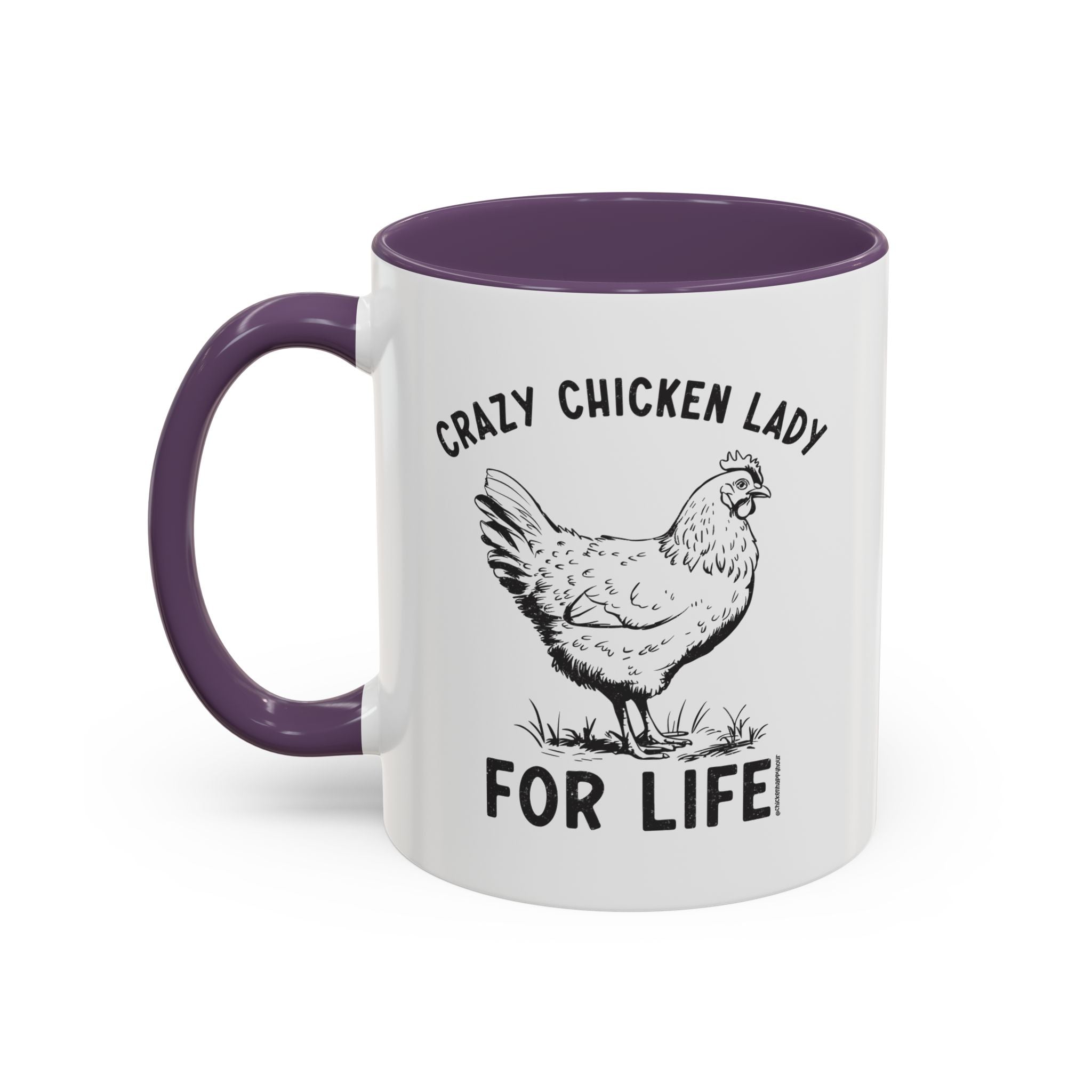 Crazy Chicken Lady For Life Coffee Mug