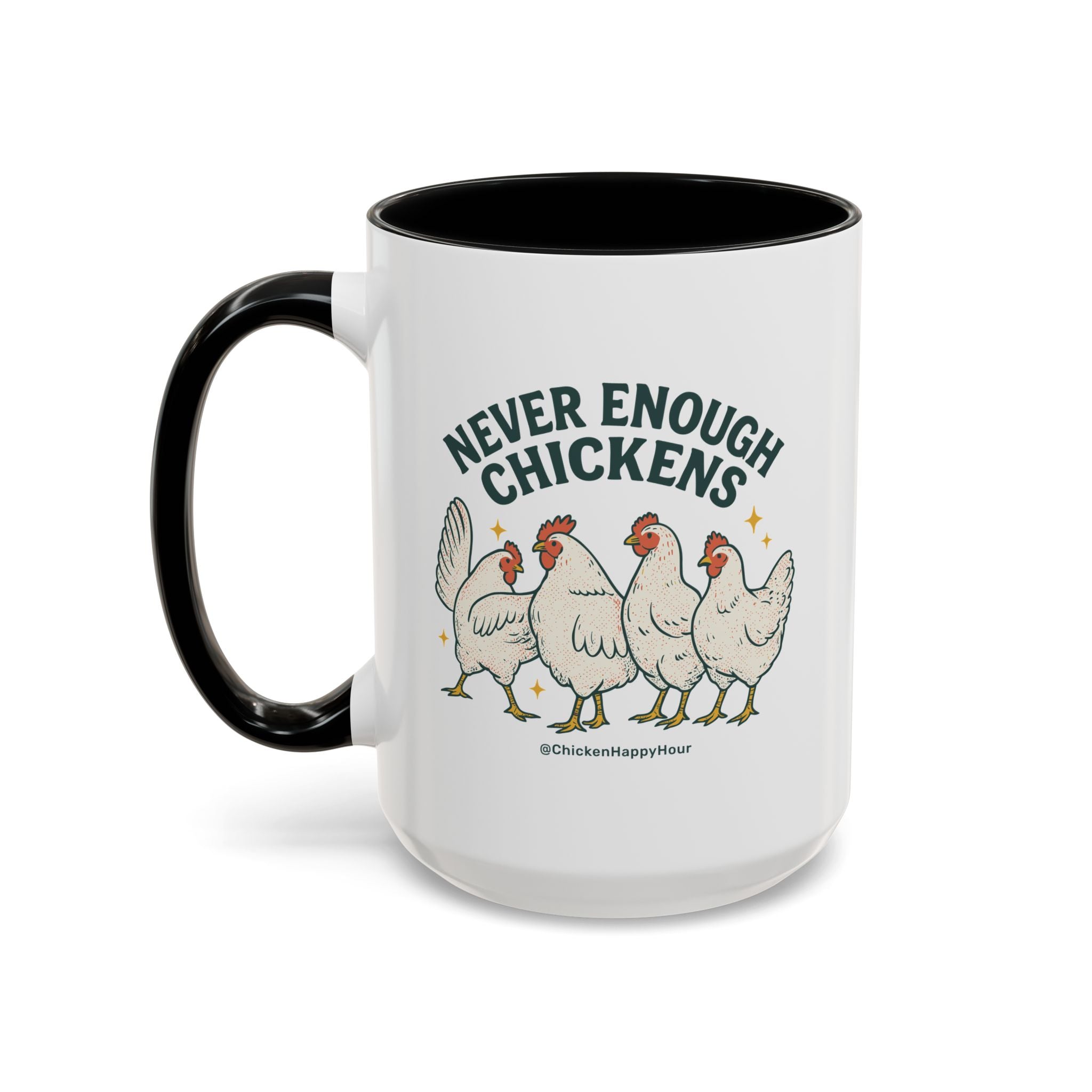 Never Enough Chickens Coffee Mug