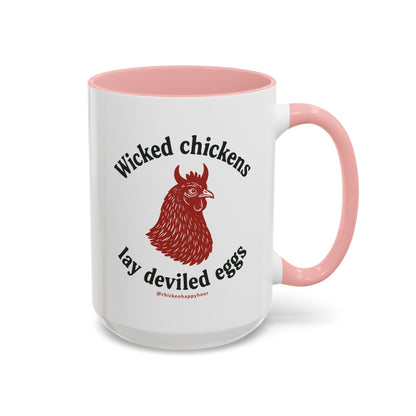 Wicked Chickens Lay Deviled Eggs Coffee Mug