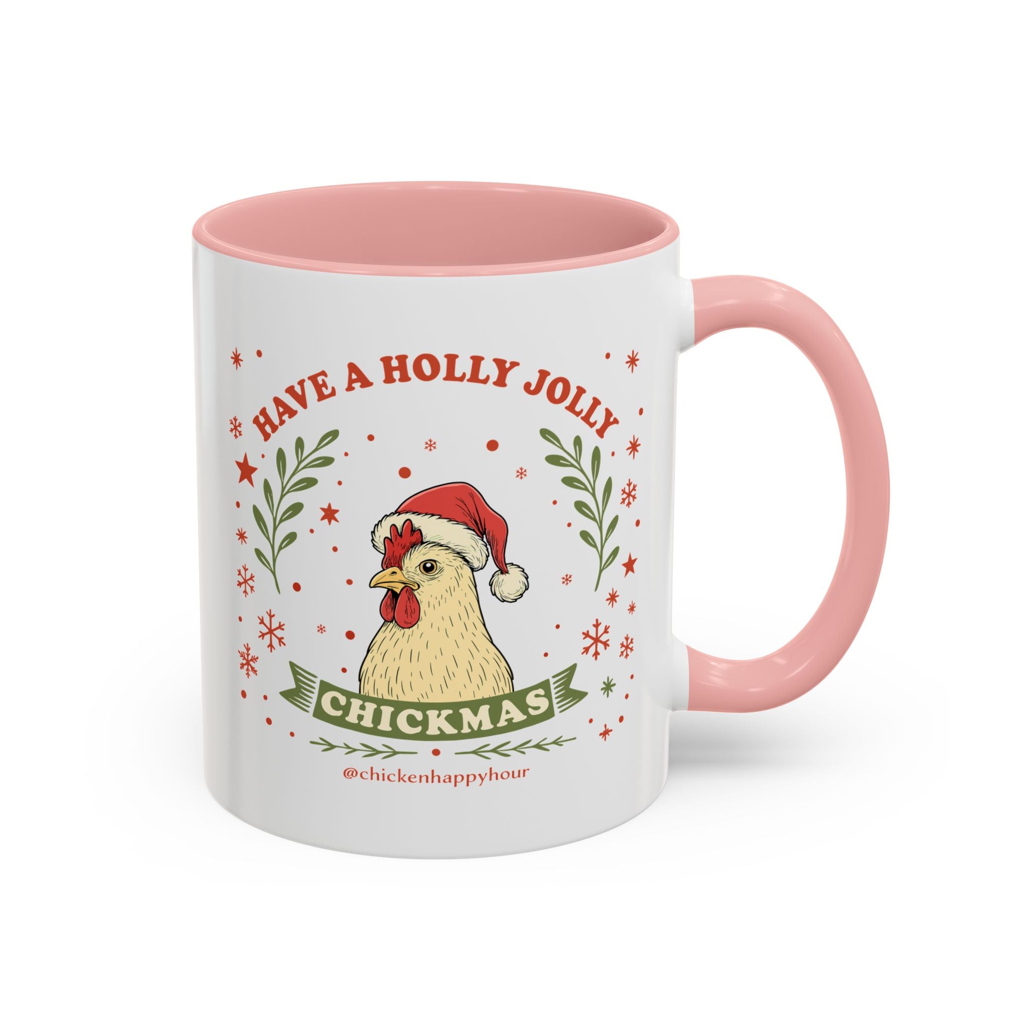 Have a Holly Chickmas Coffee Mug